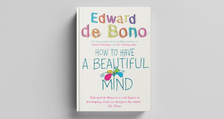 How to have a beautiful mind by Edward de Bano-2004