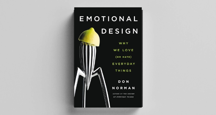 Emotion of design-why we love or hate everyday things by Don Norman- 2004