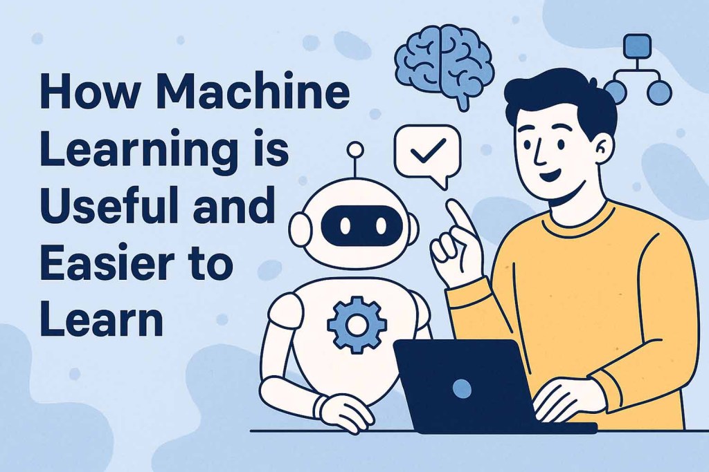 How Machine Learning is Easier and Simpler
