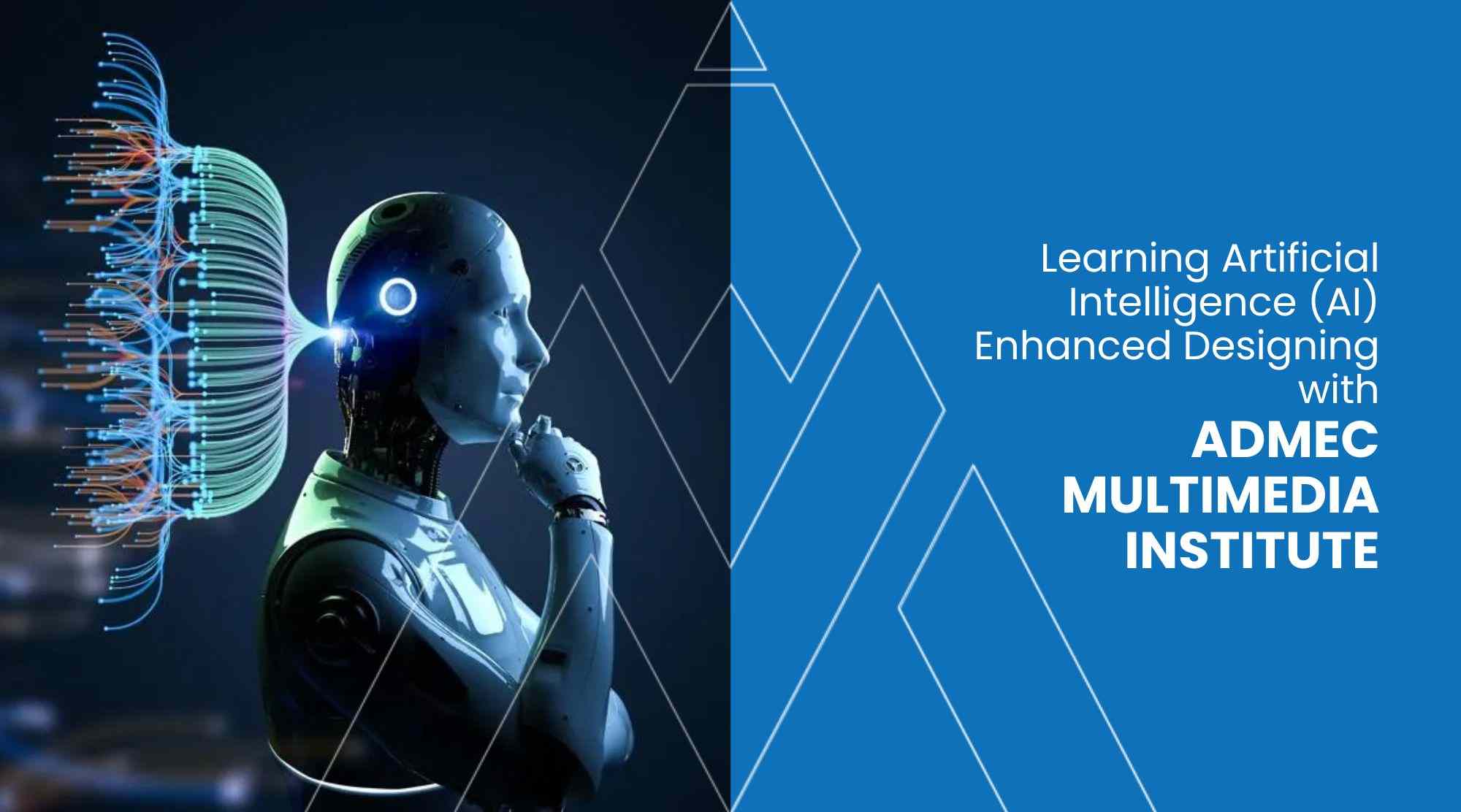 Learning Artificial Intelligence (AI) Enhanced Designing with ADMEC Multimedia Institute