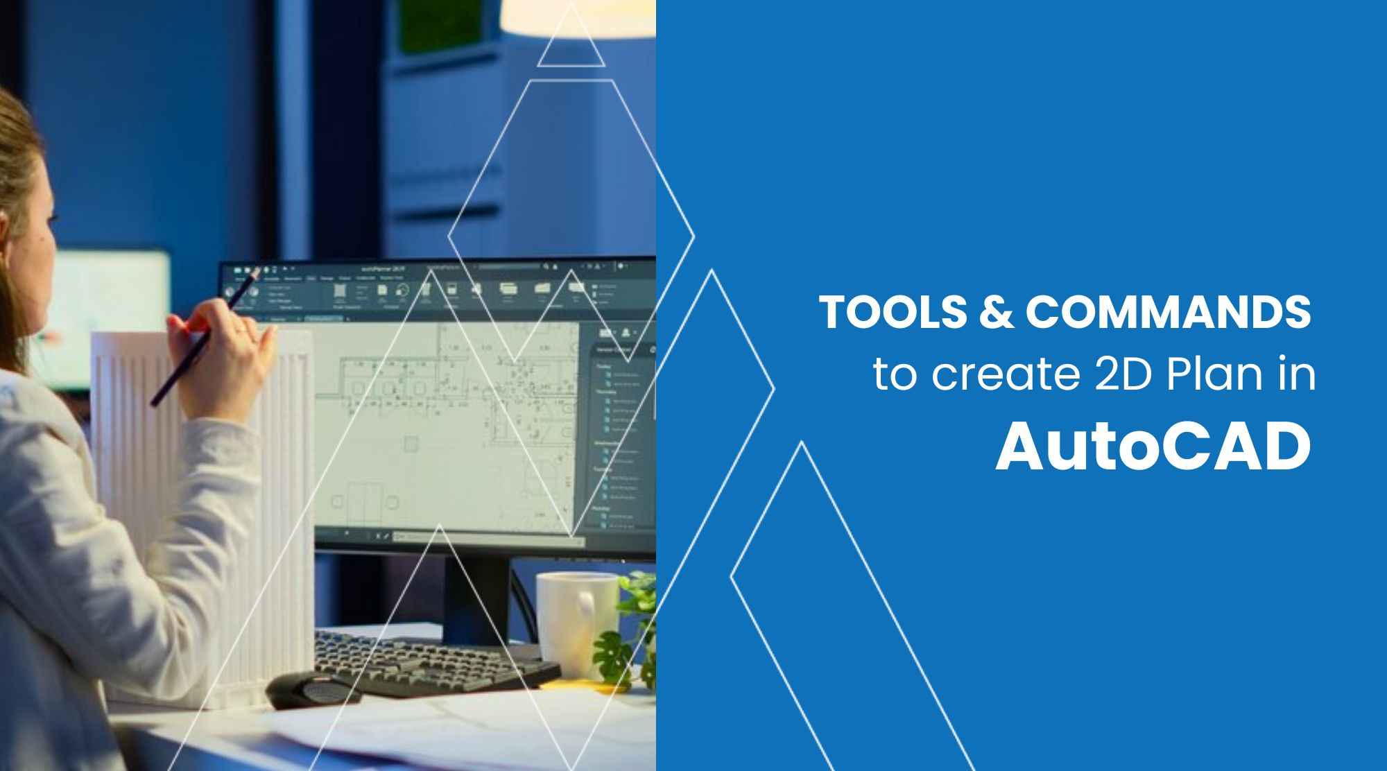 Important Tools and Commands to Create 2D Plan in AutoCAD