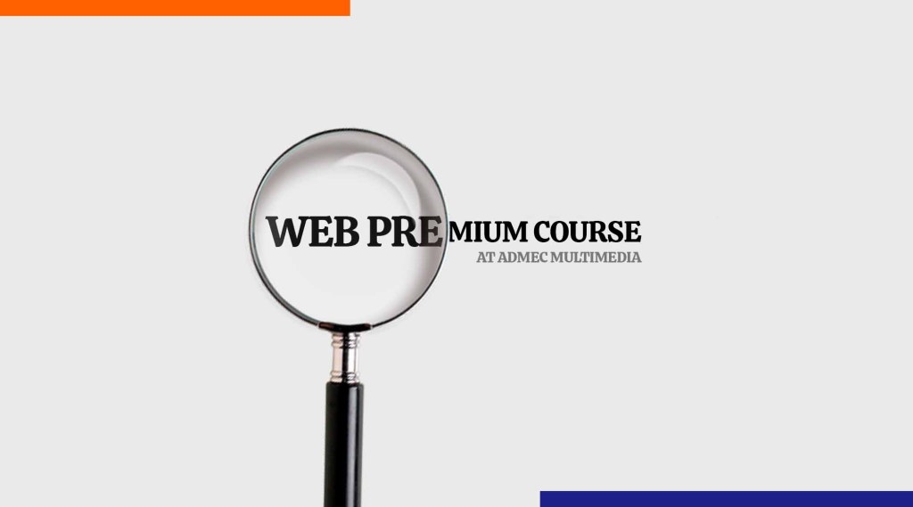 Web Premium Course at ADMEC Multimedia